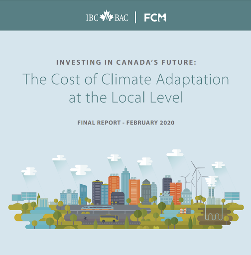 FCM Investing in Canadas Future - The Cost of Climate Adaptation at the Local Level